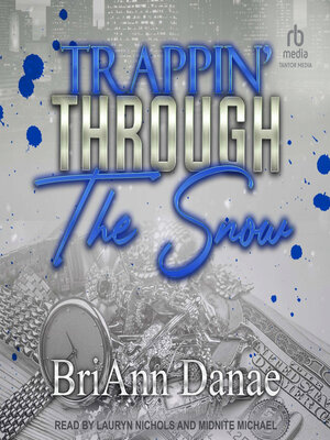 Trappin' Through the Snow - Audiobook